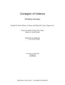Contagion of violence : workshop summary /