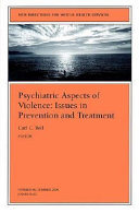 Psychiatric aspects of violence : issues in prevention and treatment /