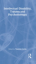 Intellectual disability, trauma and psychotherapy /