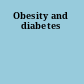 Obesity and diabetes