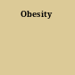 Obesity