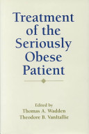 Treatment of the seriously obese patient /