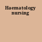 Haematology nursing