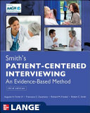 Smith's patient-centered interviewing an evidence-based method /