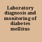 Laboratory diagnosis and monitoring of diabetes mellitus