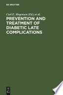 Prevention and treatment of diabetic late complications