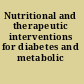 Nutritional and therapeutic interventions for diabetes and metabolic syndrome