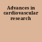 Advances in cardiovascular research