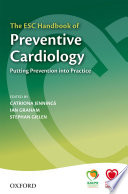 The ESC handbook of preventive cardiology : putting prevention into practice /