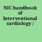 NIC handbook of Interventional cardiology /