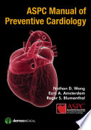 ASPC manual of preventive cardiology /