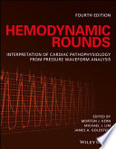 Hemodynamic rounds : interpretation of cardiac pathophysiology from pressure waveform analysis /