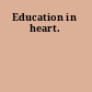 Education in heart.