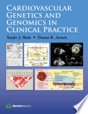 Cardiovascular genetics and genomics in clinical practice /