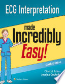 ECG interpretation made incredibly easy! /