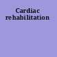 Cardiac rehabilitation