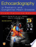 Echocardiography in pediatric and congenital heart disease : from fetus to adult /