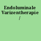 Endoluminale Varizentherapie /