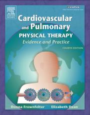 Cardiovascular and pulmonary physical therapy : evidence and practice /