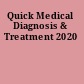 Quick Medical Diagnosis & Treatment 2020