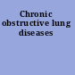 Chronic obstructive lung diseases