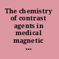 The chemistry of contrast agents in medical magnetic resonance imaging