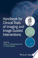 Handbook for clinical trials of imaging and image-guided interventions /