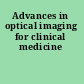 Advances in optical imaging for clinical medicine