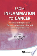 From inflammation to cancer advances in diagnosis and therapy for gastrointestinal and hepatological diseases /