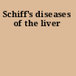 Schiff's diseases of the liver