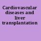 Cardiovascular diseases and liver transplantation