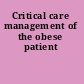 Critical care management of the obese patient