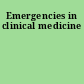 Emergencies in clinical medicine