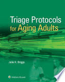 Triage protocols for aging adults /