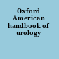 Oxford American handbook of urology