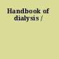 Handbook of dialysis /