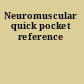 Neuromuscular quick pocket reference