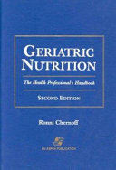 Geriatric nutrition : the health professional's handbook /