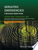 Geriatric emergencies : a discussion-based review /
