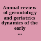 Annual review of gerontology and geriatrics dynamics of the early postretirement period /