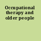 Occupational therapy and older people