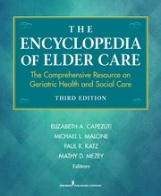The encyclopedia of elder care : the comprehensive resource on geriatric health and social care /