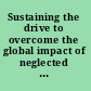 Sustaining the drive to overcome the global impact of neglected tropical diseases : second WHO report on neglected tropical diseases.