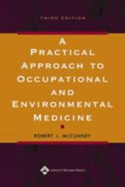 A practical approach to occupational and environmental medicine /