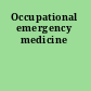 Occupational emergency medicine