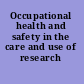 Occupational health and safety in the care and use of research animals