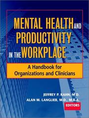 Mental health and productivity in the workplace : a handbook for organizations and clinicians /