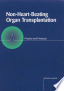 Non-heart beating organ transplantation practice and protocols /