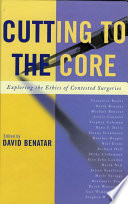 Cutting to the core : exploring the ethics of contested surgeries /