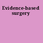 Evidence-based surgery